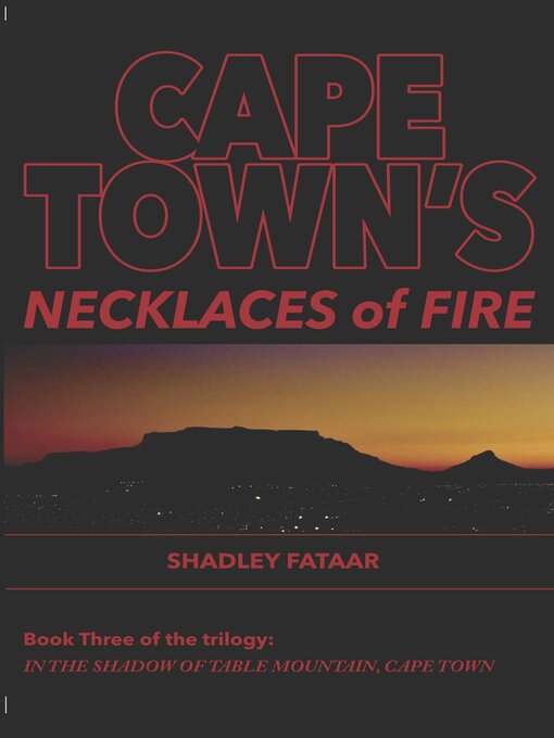 Title details for Cape Town's Necklaces of Fire by SHADLEY FATAAR - Available